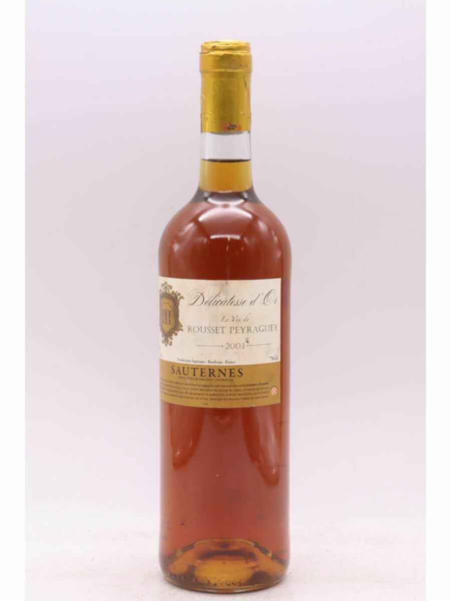 Rousset Peyraguey Delicatesse D'or 2003